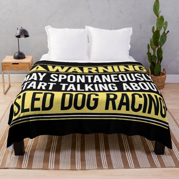 Item preview, Warning About Sled Dog Racing Dogsled designed and sold by WrightTrouble.