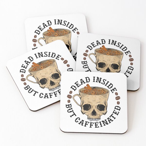 Item preview, Dead Inside But Caffeinated designed and sold by frankdvm.