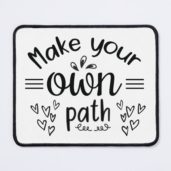 Item preview, Make Your Own Path Quote designed and sold by BlueZenStudio.