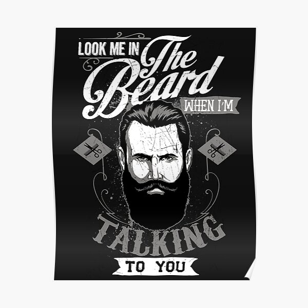 Look Me In The Beard Poster