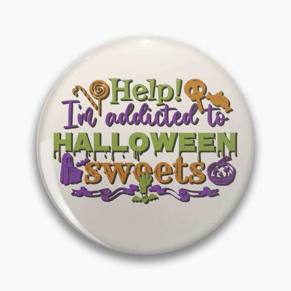 Item preview, Colourful Help! I'm Addicted To Halloween Sweets, Shadow Text designed and sold by TrulyEpoque.