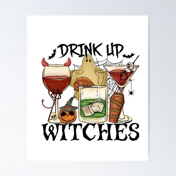 Item preview, Drink Up Witches designed and sold by frankdvm.