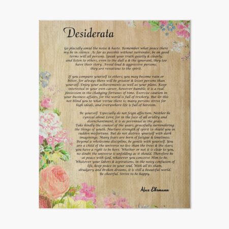 Desiderata Poem on Wood Plank with Floral Accent Art Board Print