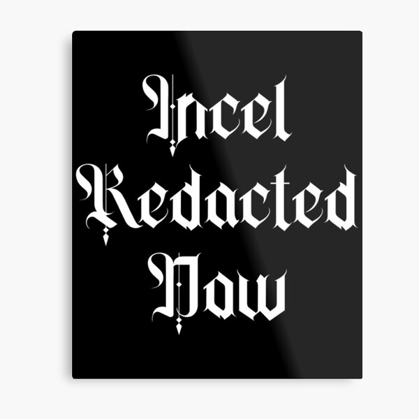 Poki Made Me An Incel (Black) Metal Print for Sale by Kadeda