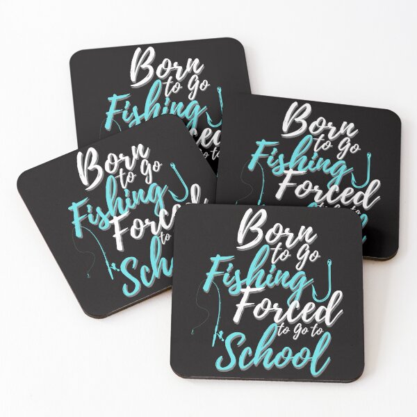 Item preview, Born To Go Fishing Forced To Go To School , funny quote  designed and sold by Thecitiesstore.