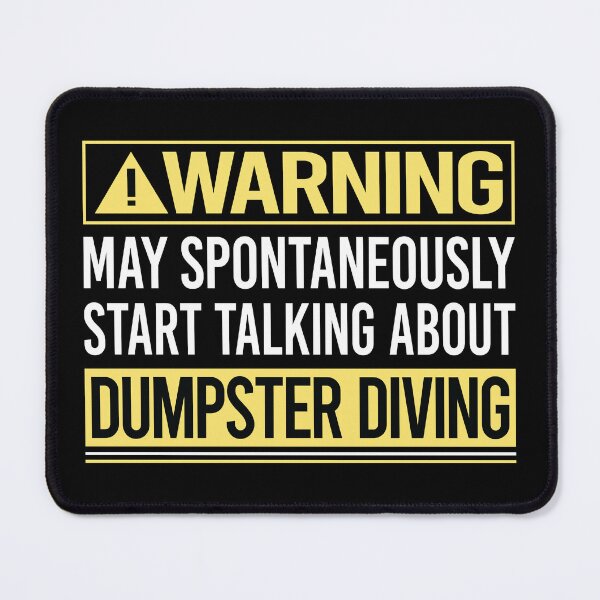 Item preview, Warning About Dumpster Diving designed and sold by WrightTrouble.
