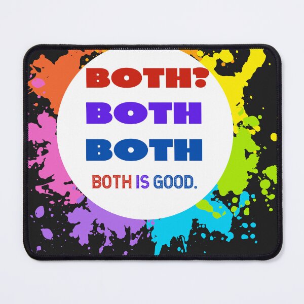 Item preview, Bisexual Both? Both. Both Is Good designed and sold by GeorgiosT.