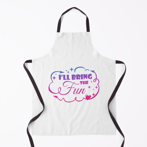 Item preview, I'll Bring The FUN - Funny Quote designed and sold by WisdomInspired.