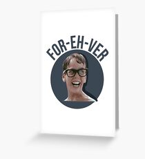 for eh ver Greeting Card