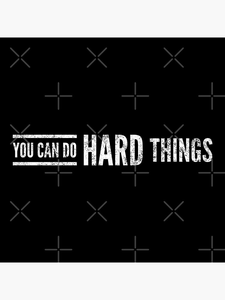 you-can-do-hard-things-motivational-words-poster-for-sale-by