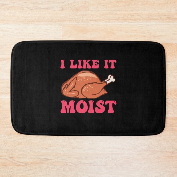 Item preview, Like It Moist designed and sold by THROUGH-LIFE.