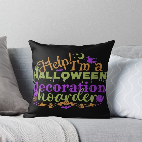 Item preview, Colorful Help! I'm A Halloween Decoration Hoarder, Black Base designed and sold by TrulyEpoque.