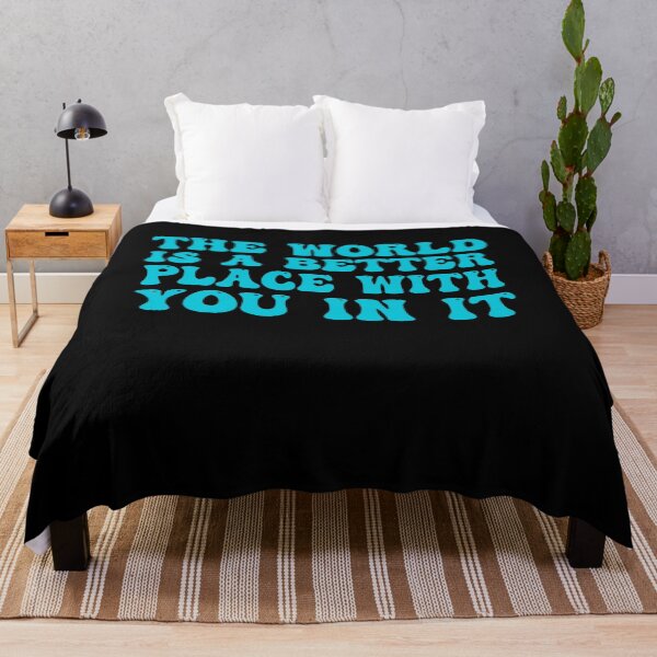 Item preview, The World Is A Better Place With You In It designed and sold by Amineharoni.
