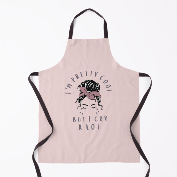 Item preview, I'm pretty cool but I cry a lot, messy bun designed and sold by JoeyGrace.