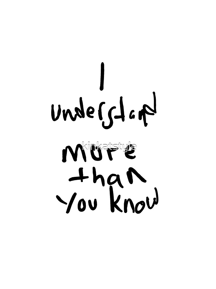 Thumbnail 2 of 2, Baby One-Piece, I Understand More Than You Know designed and sold by kinkatstyle.