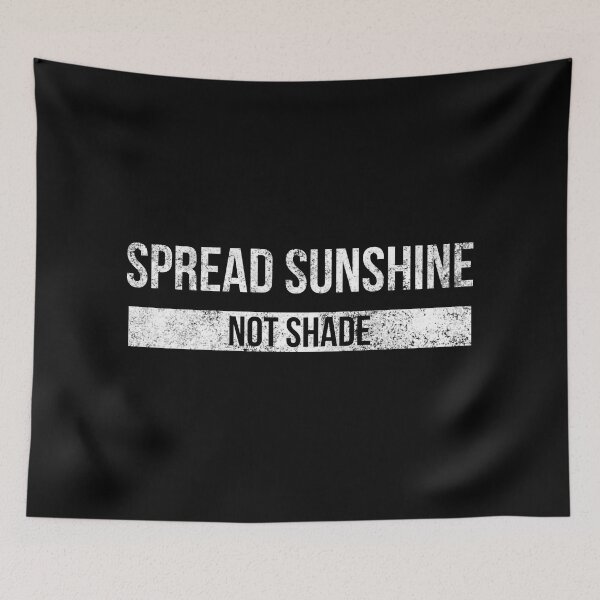 Item preview, Spread Sunshine Not Shade - Motivational Words designed and sold by texteestore.