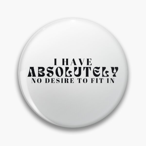 Item preview, I Have Absolutely No Desire to Fit In  | Funny Introvert Hoodie for Friends or Family | Sarcastic Nonconformist designed and sold by Alexa5454.