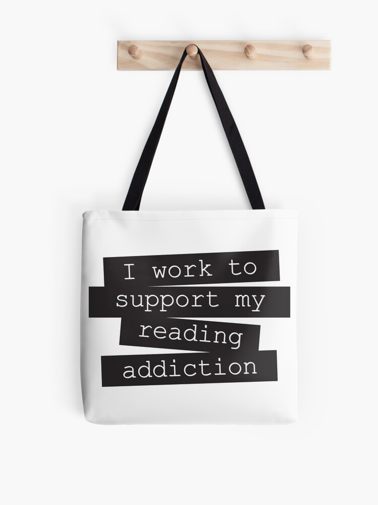 Addiction Quotes Bags