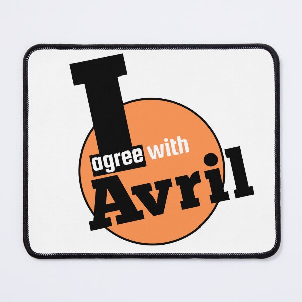 Item preview, I Agree with Avril designed and sold by fairway3games.