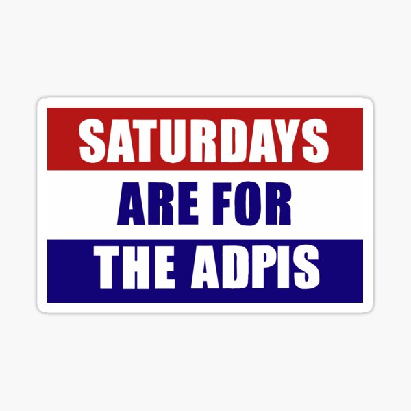 Saturdays are for … Sticker