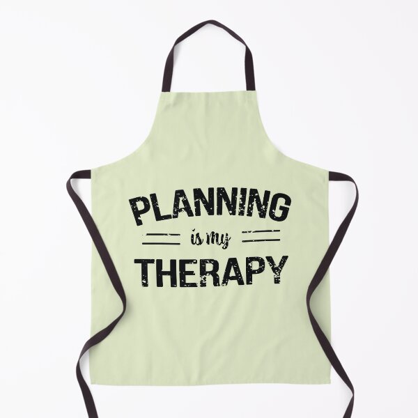 Item preview, Planning Is My Therapy, Funny Design For Planning Lover designed and sold by LOGPRO.