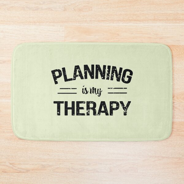Item preview, Planning Is My Therapy, Funny Design For Planning Lover designed and sold by LOGPRO.