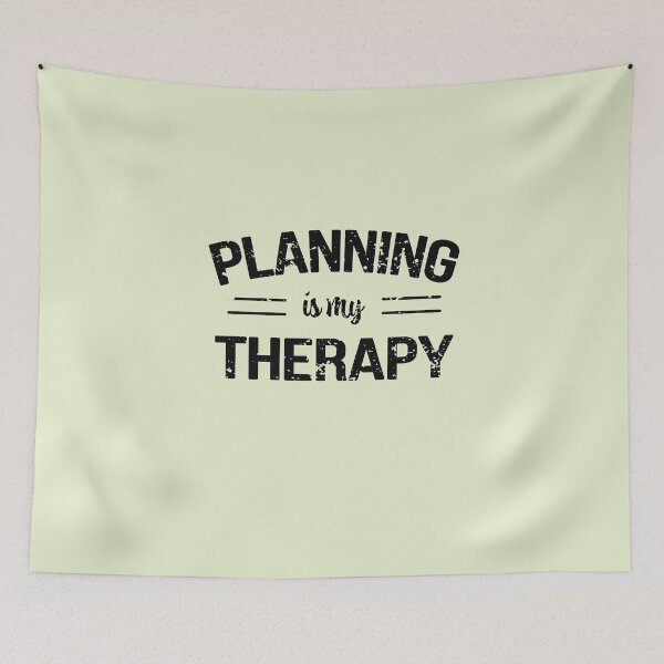 Item preview, Planning Is My Therapy, Funny Design For Planning Lover designed and sold by LOGPRO.