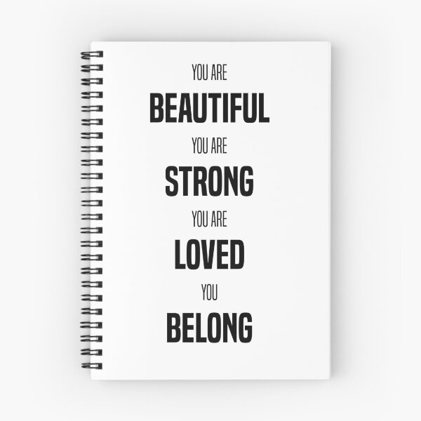 Item preview, you are beautiful you are strong you are loved you belong designed and sold by Flowertine.