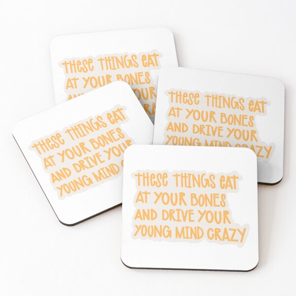 Item preview, these things eat at your bones and drive your young mind crazy designed and sold by Taylor Wutrick.