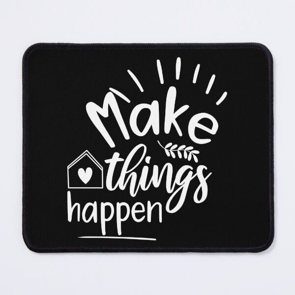 Item preview, Make Things Happen designed and sold by BlueZenStudio.
