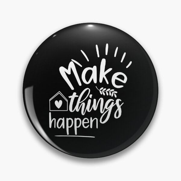Item preview, Make Things Happen designed and sold by BlueZenStudio.