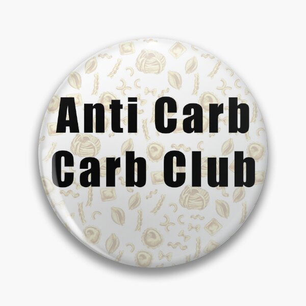Item preview, Anti Carb Carb Club designed and sold by BrittanyRathel.
