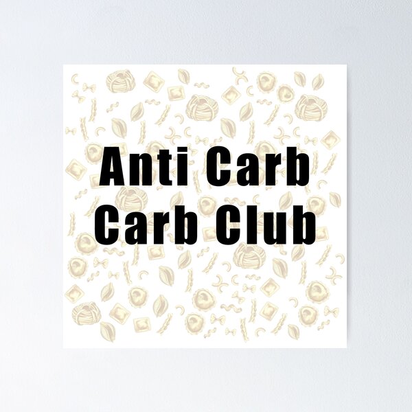 Item preview, Anti Carb Carb Club designed and sold by BrittanyRathel.