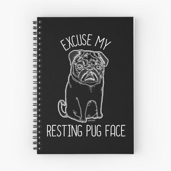 Item preview, EXCUSE MY RESTING PUG FACE designed and sold by darklordpug.