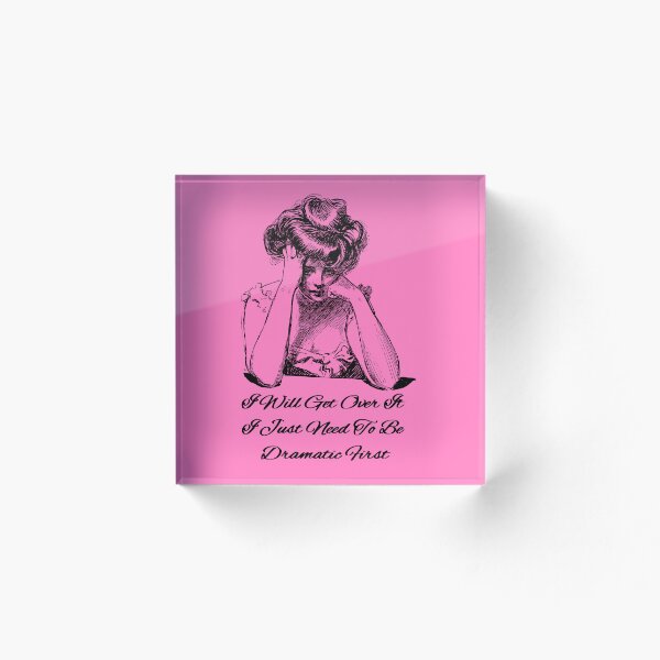 Item preview, I will get over it, I just need to be dramatic first, Victorian woman with head in hands  designed and sold by KellysComColors.