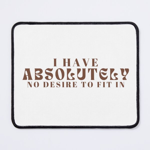 Item preview, I Have Absolutely No Desire to Fit In | Funny Introvert Hoodie for Friends or Family | Sarcastic Nonconformist designed and sold by Alexa5454.