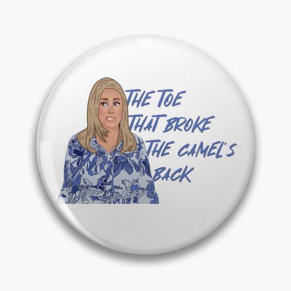 Item preview, The Real Housewives of Beverly Hills Kathy Hilton The Toe That Broke The Camels Back designed and sold by RealHousewives-.