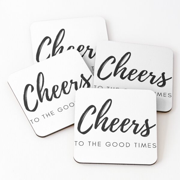 Item preview, Cheers to the good times designed and sold by Cyberistshop.