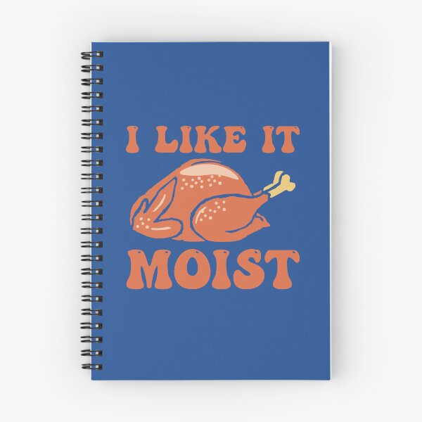 Item preview, Like It Moist designed and sold by THROUGH-LIFE.