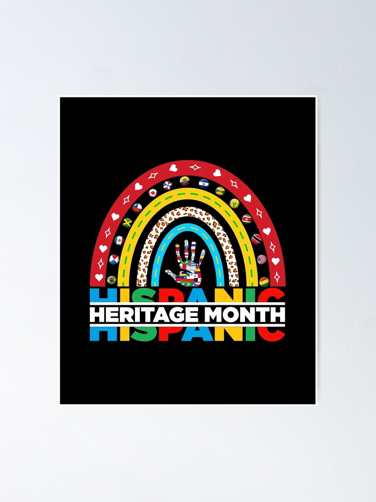 National Hispanic Heritage Month Rainbow All Countries Flags Poster For Sale By 1153