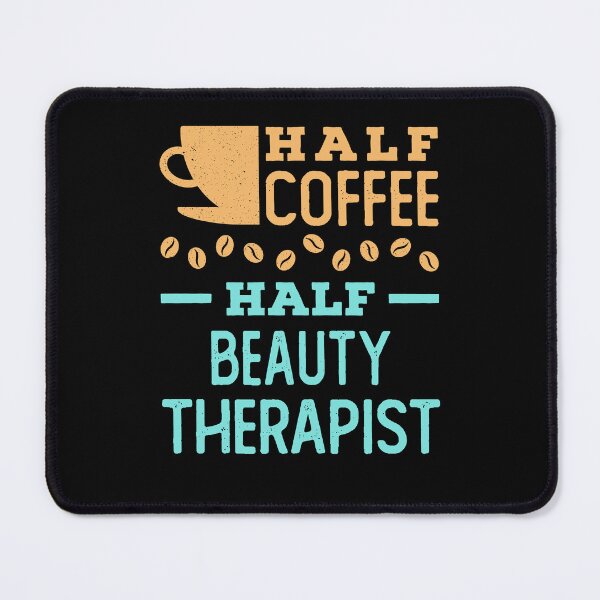 Item preview, Half Coffee Half Beauty Therapist designed and sold by jaygo.