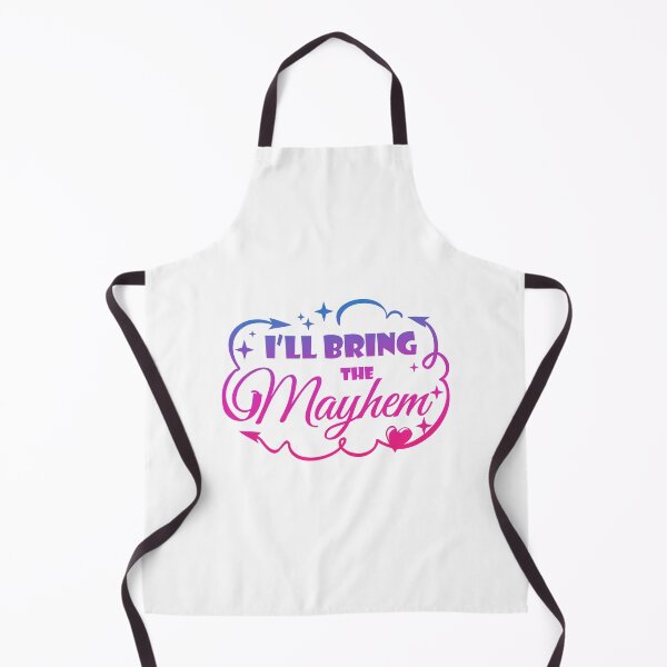 Item preview, I'll Bring The Mayhem - Funny Quote designed and sold by WisdomInspired.