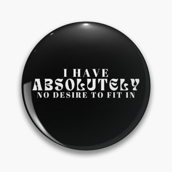 Item preview,  I Have Absolutely No Desire to Fit In  | Funny Introvert Hoodie for Friends or Family | Sarcastic Nonconformist designed and sold by Alexa5454.