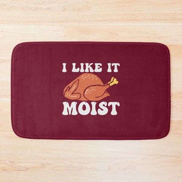 Item preview, Like It Moist designed and sold by THROUGH-LIFE.