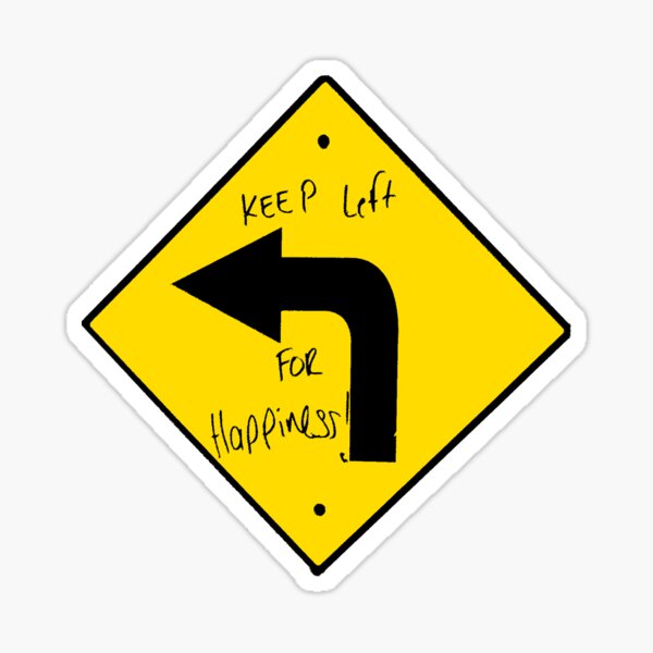 Artikel-Vorschau von links halten für glück straßenschild, designt und verkauft von Michael Stewart.