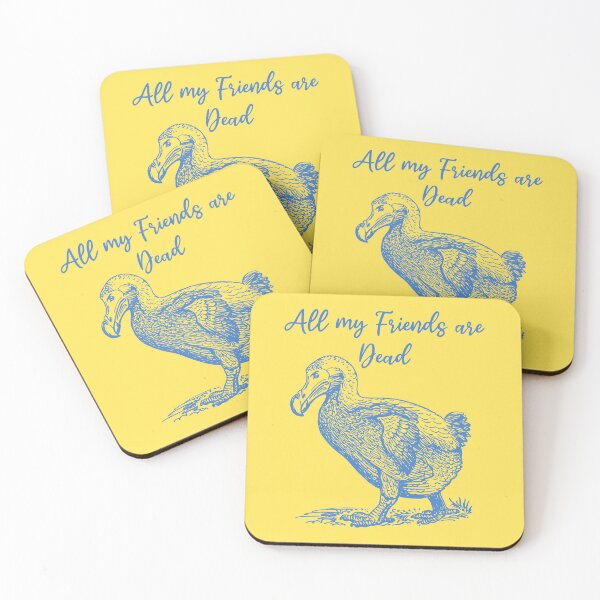 Item preview, Dodo All my friends are Dead. designed and sold by KellysComColors.