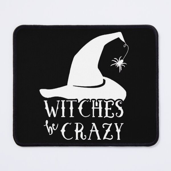 Item preview, Witches Be Crazy designed and sold by -DEEWOLF-.
