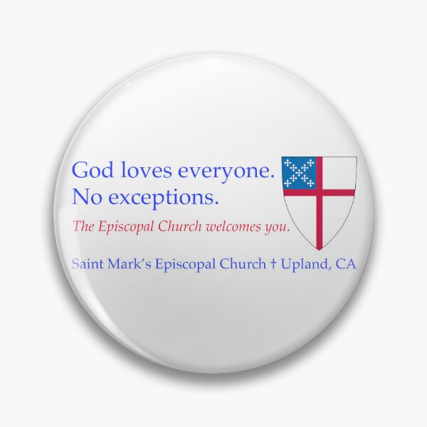 Item preview, God Loves Everyone - Saint Mark's Episcopal Church + Upland, CA designed and sold by litmusician.