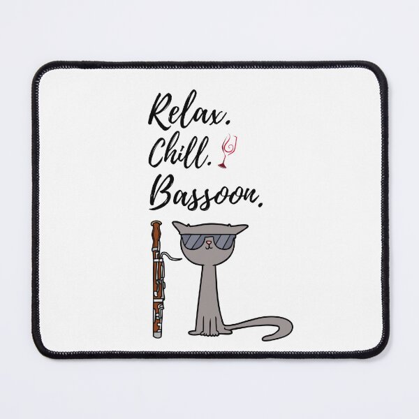 Item preview, Relax, Chill, Bassoon. designed and sold by Marvett-World.