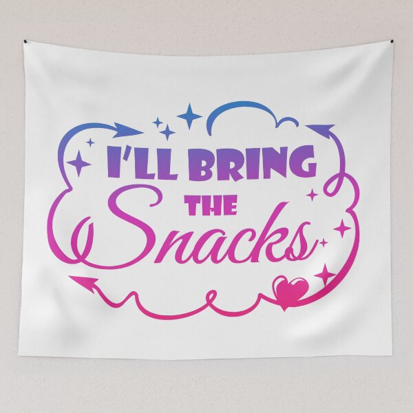 Item preview, I'll Bring The Snacks - Funny Quote designed and sold by WisdomInspired.